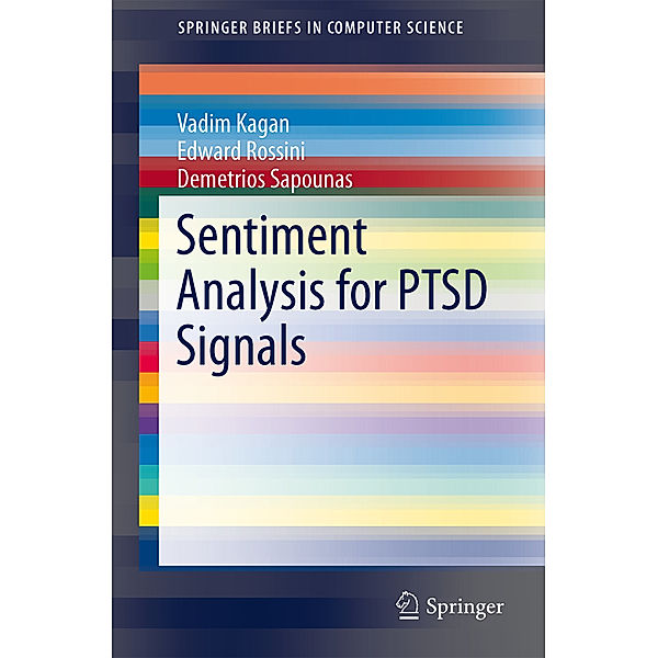 Sentiment Analysis for PTSD Signals, Vadim Kagan, Edward Rossini, Demetrios Sapounas