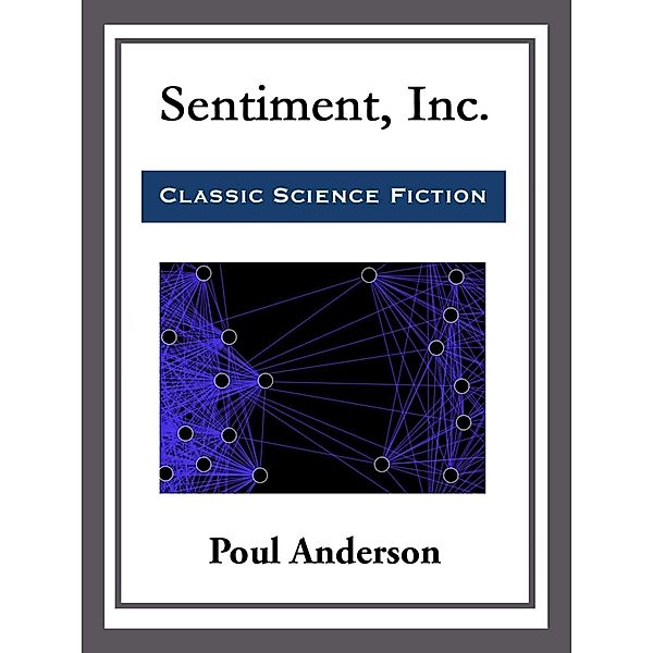 Sentiment, Inc., Poul Anderson