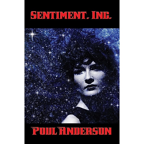 Sentiment, Inc. / Positronic Publishing, Poul Anderson