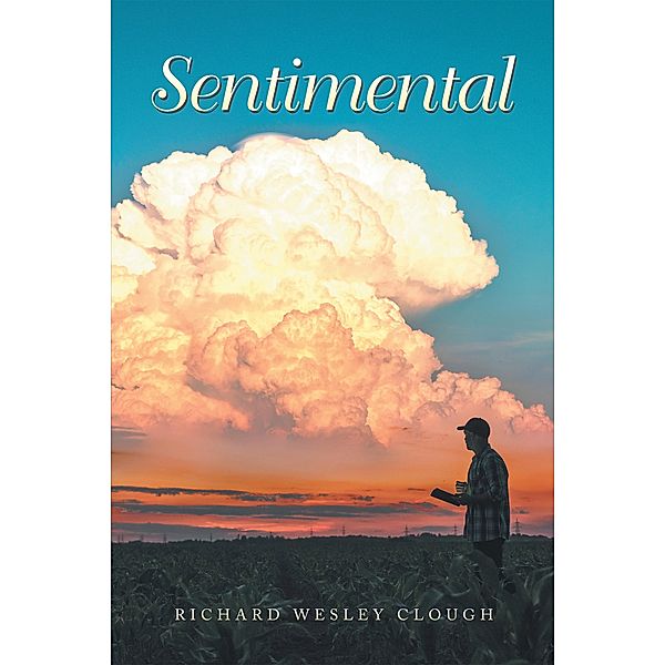 Sentimental, Richard Wesley Clough