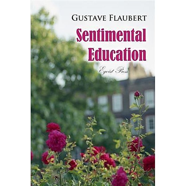 Sentimental Education, Gustave Flaubert