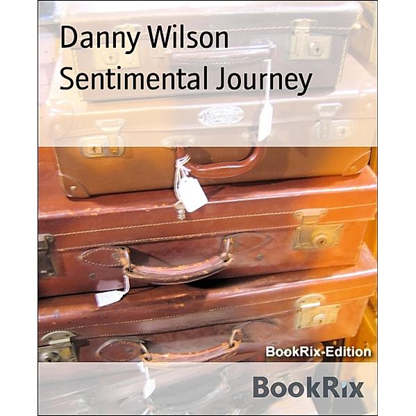 Sentimental Journey, Danny Wilson