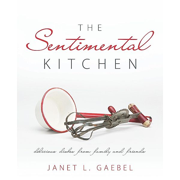Sentimental Kitchen / Inspiring Voices, Janet L. Gaebel