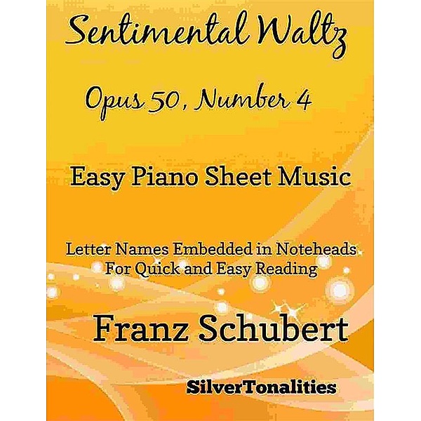 Sentimental Watlz Opus 50 Number 4 Easy Piano, Silvertonalities