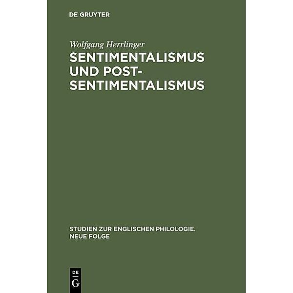 Sentimentalismus und Postsentimentalismus / Studien zur englischen Philologie. Neue Folge Bd.26, Wolfgang Herrlinger