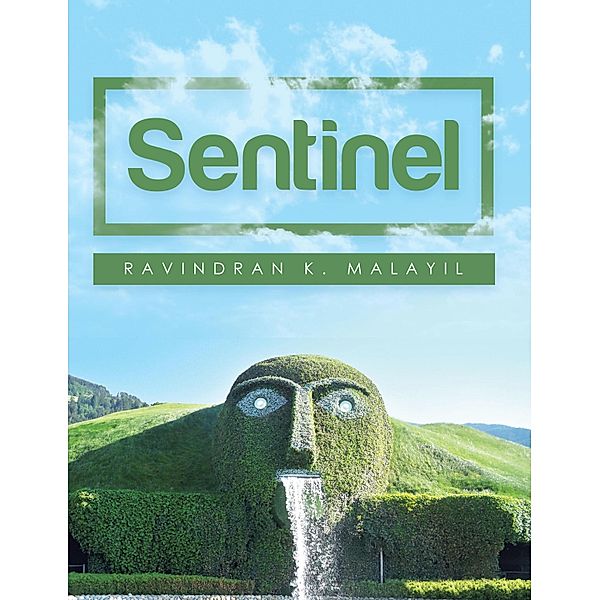Sentinel, Ravindran K. Malayil