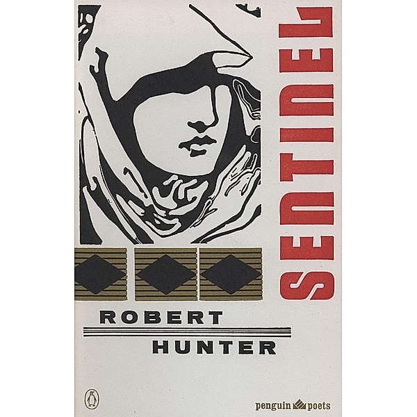 Sentinel and Other Poems / Penguin Poets, Robert Hunter