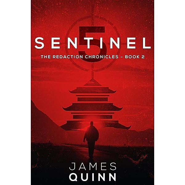 Sentinel Five / The Redaction Chronicles Bd.2, James Quinn