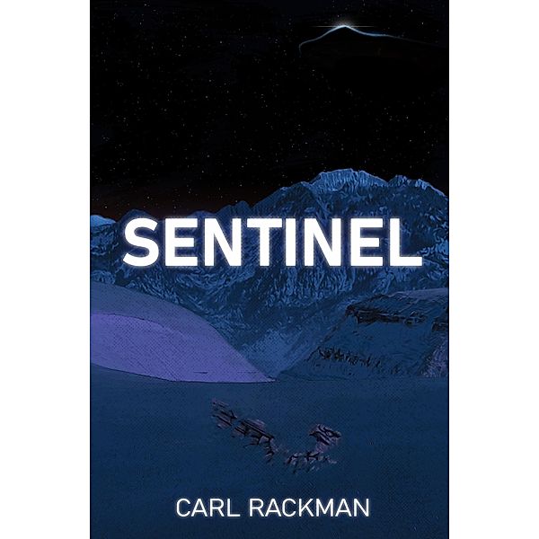 Sentinel (Voyager Trilogy, #2) / Voyager Trilogy, Carl Rackman