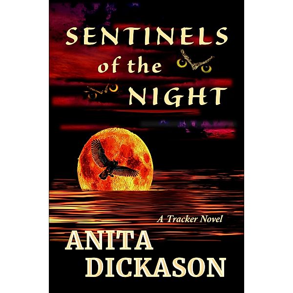 Sentinels of the Night, Anita Dickason