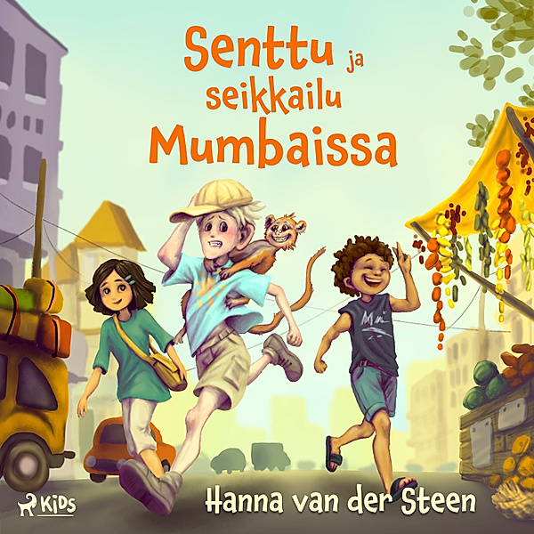 Senttu - 3 - Senttu ja seikkailu Mumbaissa, Hanna van der Steen