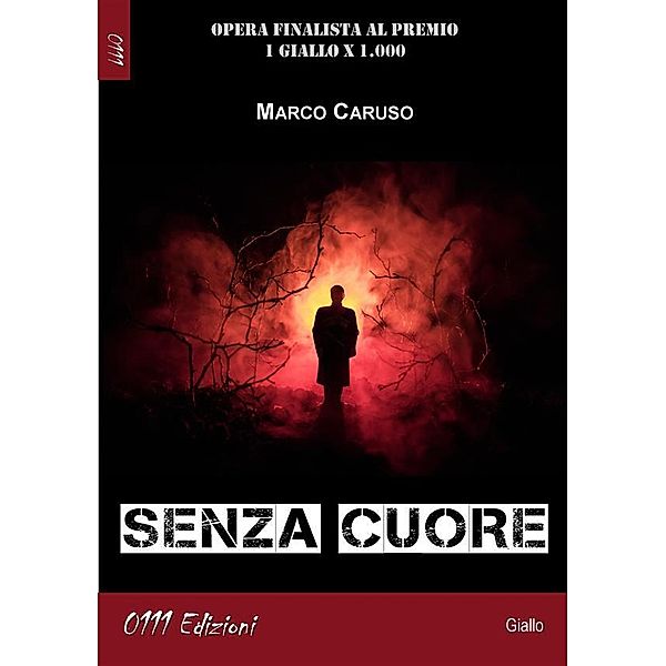 Senza cuore, Marco Caruso