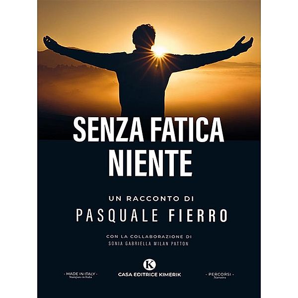 Senza fatica niente, Pasquale Fierro