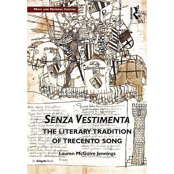 Senza Vestimenta: The Literary Tradition of Trecento Song, Lauren Jennings