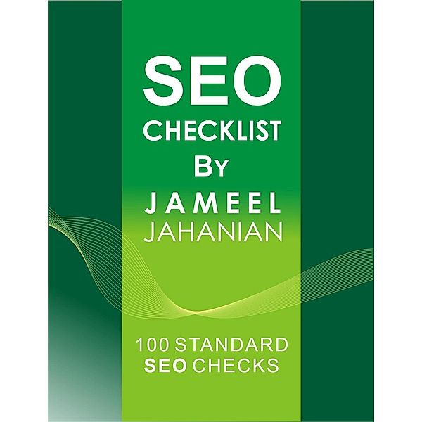 Seo Checklist By Jameel Jahanian, Jameel Jahanian