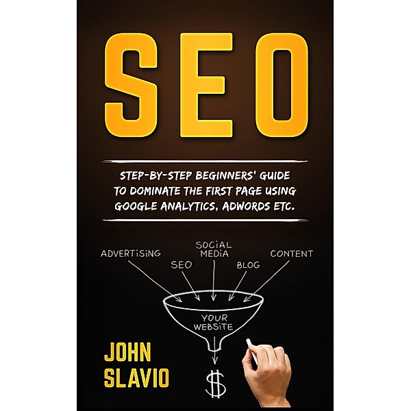 SEO for Beginners, John Slavio