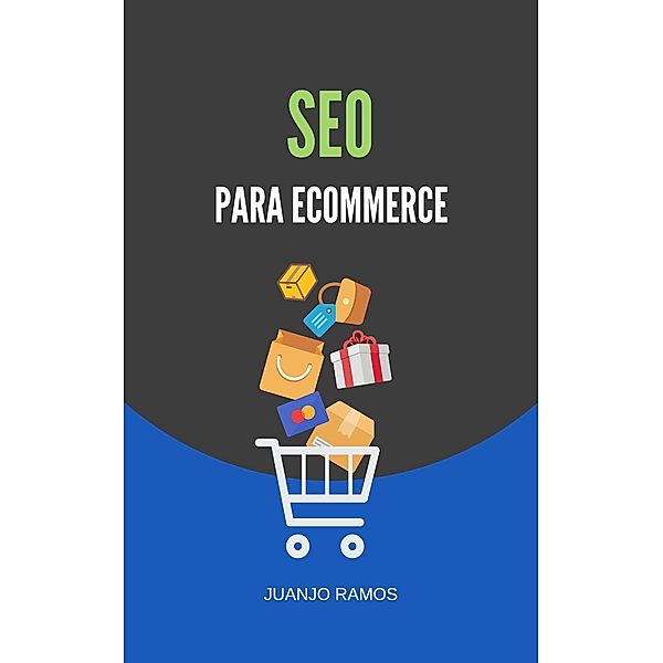 SEO para Ecommerce, Juanjo Ramos