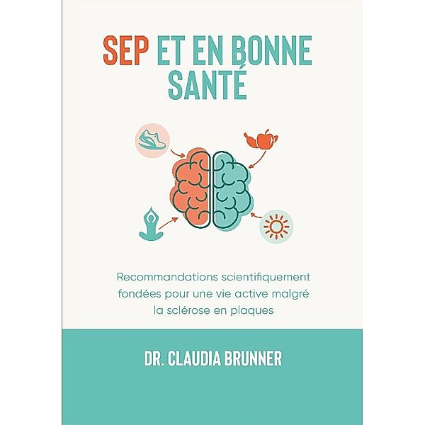 SEP et en bonne santé, Claudia Brunner