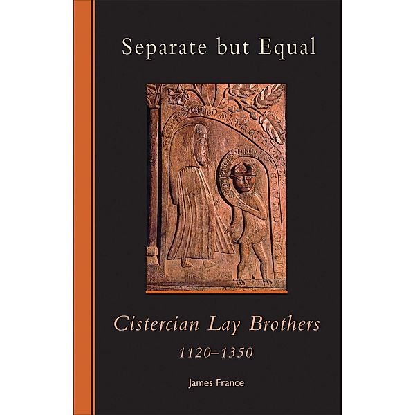 Separate but Equal / Cistercian Studies Series Bd.246, James France