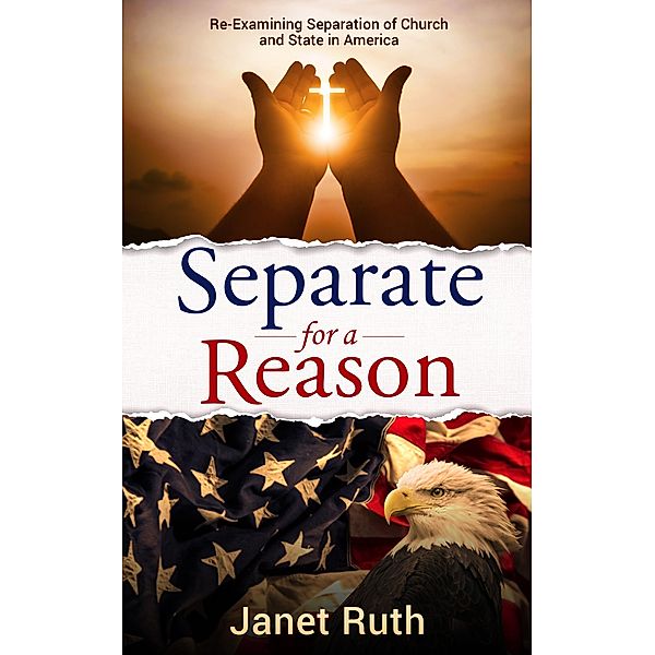 Separate for a Reason, Janet Ruth