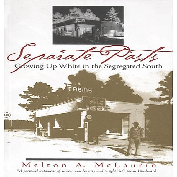 Separate Pasts / Brown Thrasher Books Ser., Melton A. Mclaurin