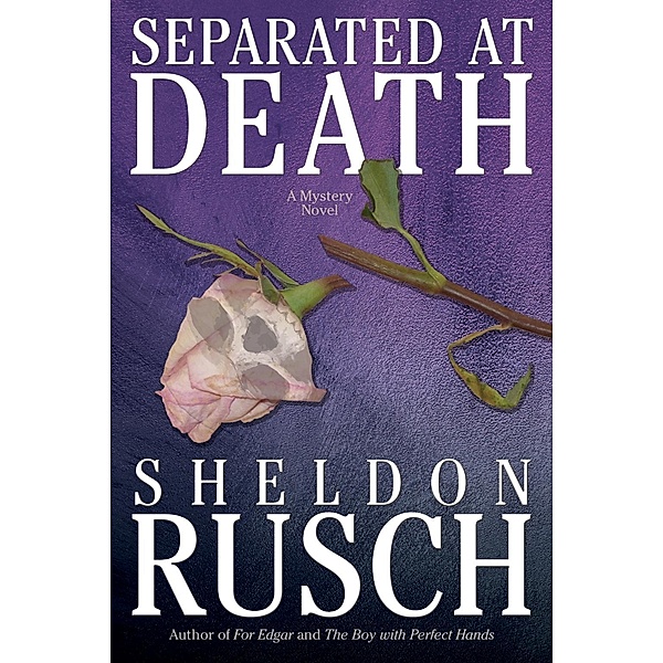Separated at Death / An Elizabeth Hewitt Mystery Bd.3, Sheldon Rusch