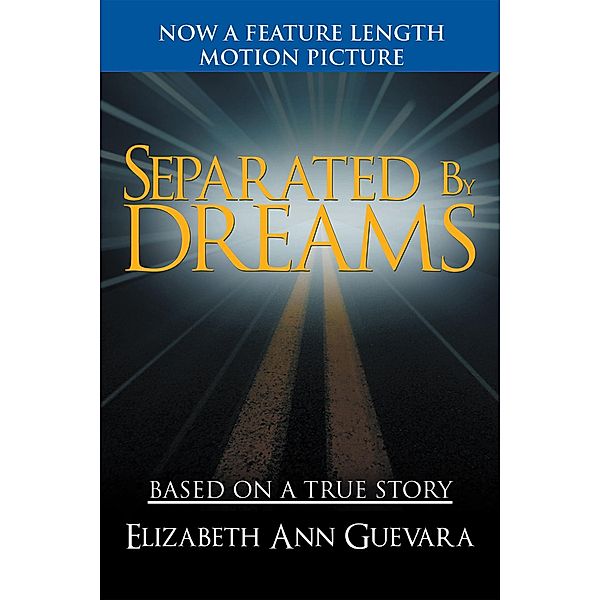 Separated by Dreams, Elizabeth Ann Guevara
