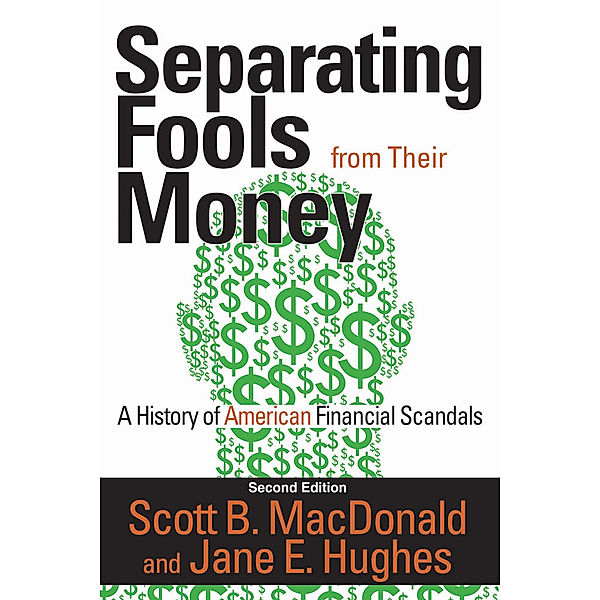 Separating Fools from Their Money, Scott B. Macdonald, Jane E. Hughes