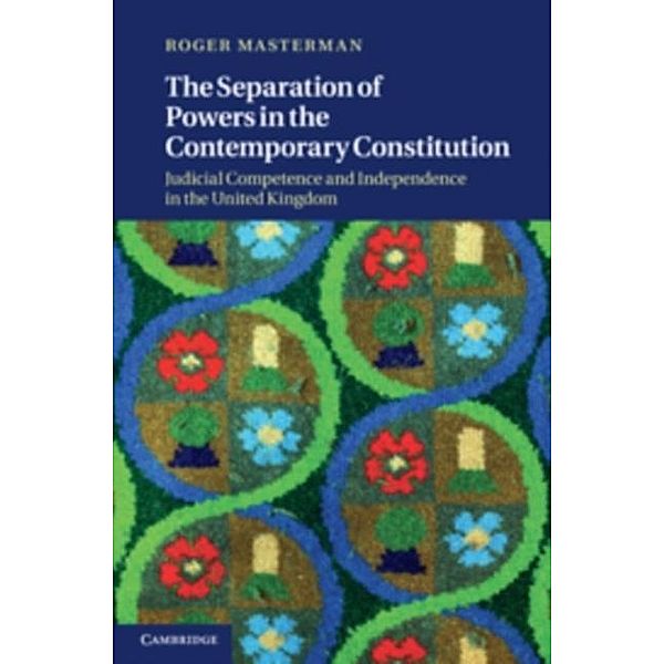 Separation of Powers in the Contemporary Constitution, Roger Masterman