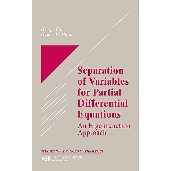 Separation of Variables for Partial Differential Equations, George Cain, Gunter H. Meyer