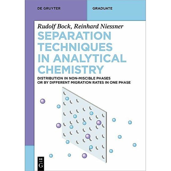 Separation Techniques in Analytical Chemistry, Rudolf Bock, Reinhard Nießner