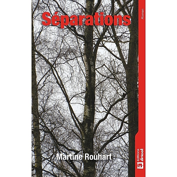 Séparations, Martine Rouhart