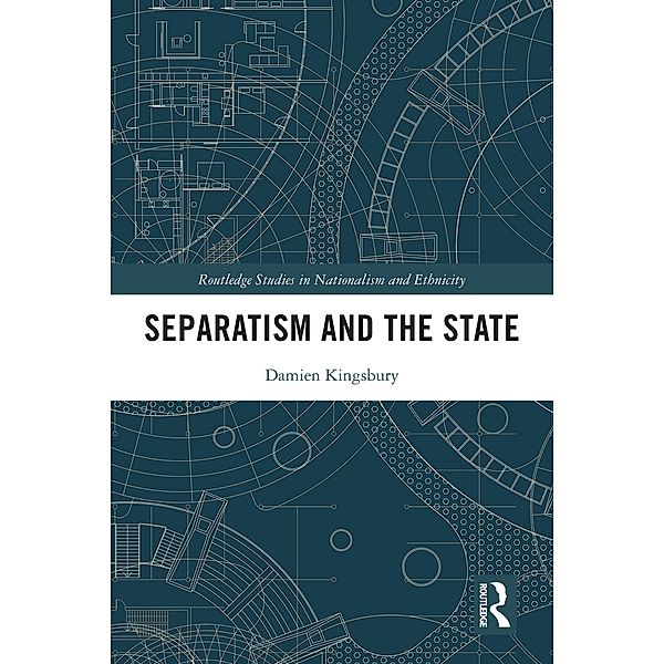 Separatism and the State, Damien Kingsbury