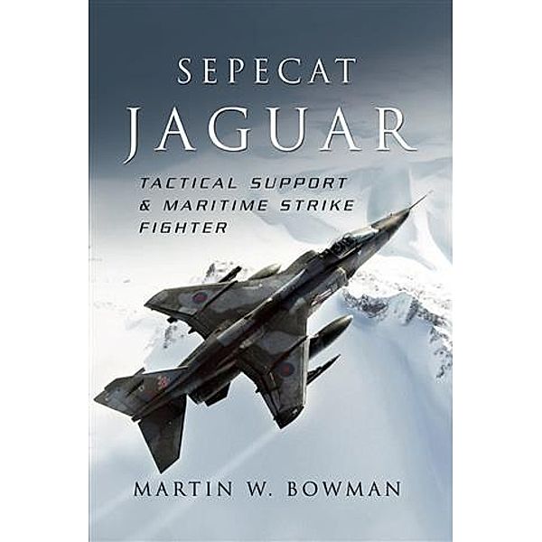 Sepecat Jaguar, Martin Bowman