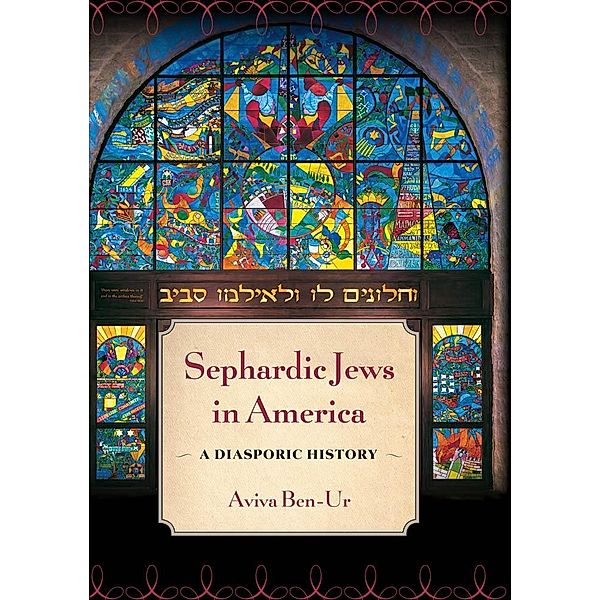 Sephardic Jews in America, Aviva Ben-Ur