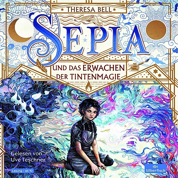 Sepia - 1 - Sepia 1: Sepia und das Erwachen der Tintenmagie, Theresa Bell