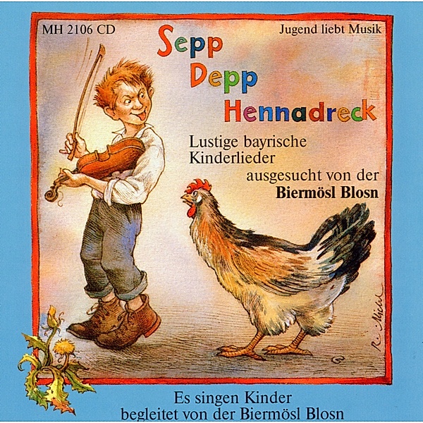 Sepp, Depp, Hennadreck (Kinderlieder), Biermösl Blosn-kinderlieder
