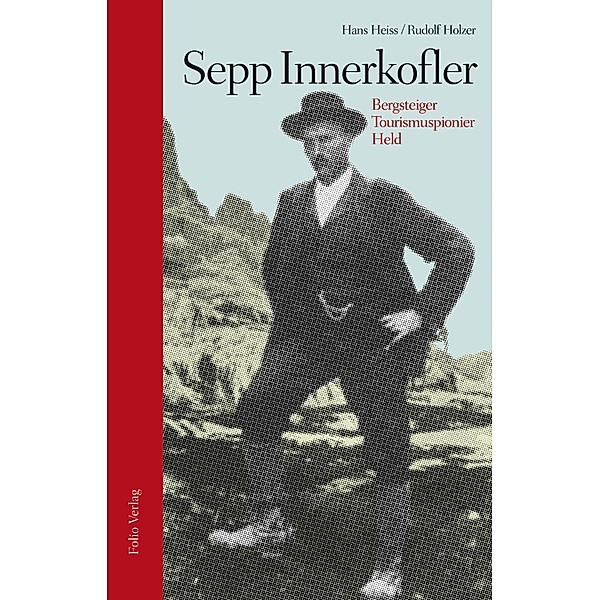 Sepp Innerkofler, Hans Heiss, Rudolf Holzer