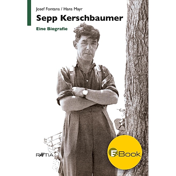 Sepp Kerschbaumer, Josef Fontana, Hans Mayr