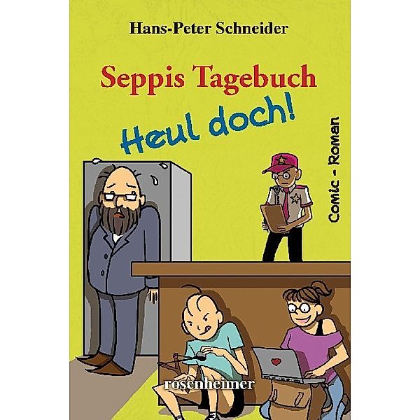 Seppis Tagebuch - Heul doch!, Hans-Peter Schneider