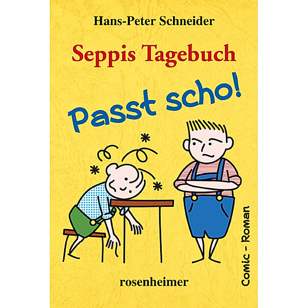 Seppis Tagebuch - Passt scho!, Hans-Peter Schneider