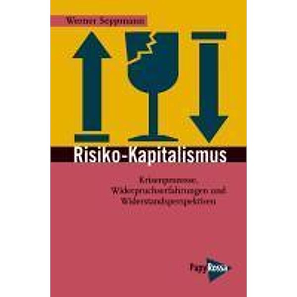 Seppmann, W: Risiko-Kapitalismus, Werner Seppmann