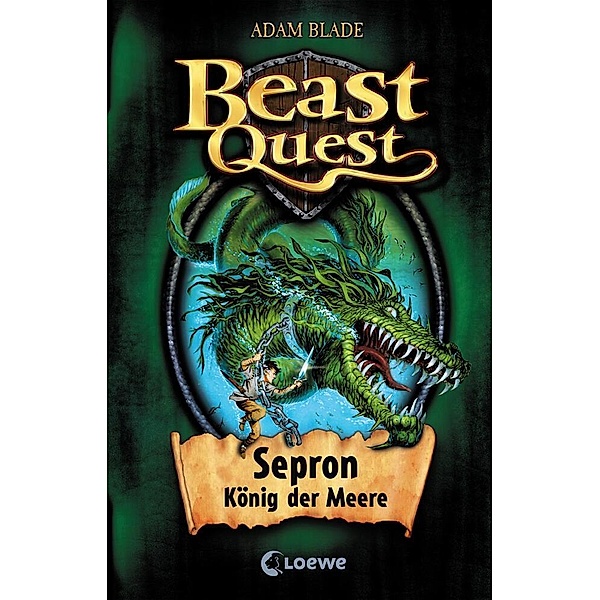 Sepron, König der Meere / Beast Quest Bd.2, Adam Blade
