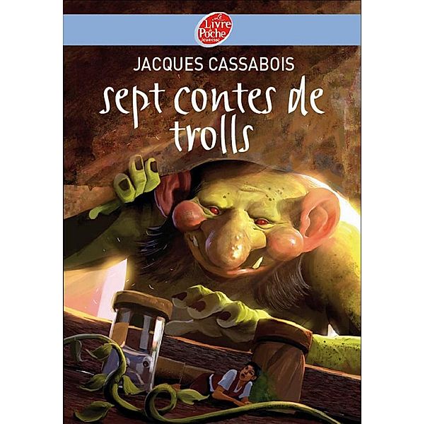 Sept contes de trolls / Conte, Jacques Cassabois