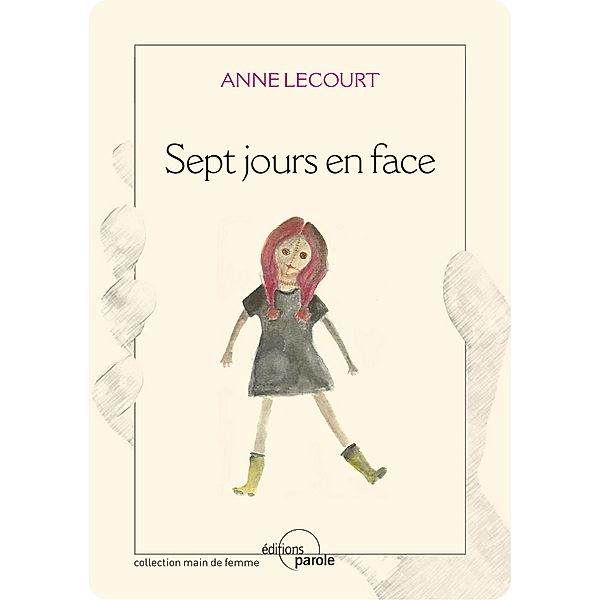 Sept jours en face, Anne Lecourt