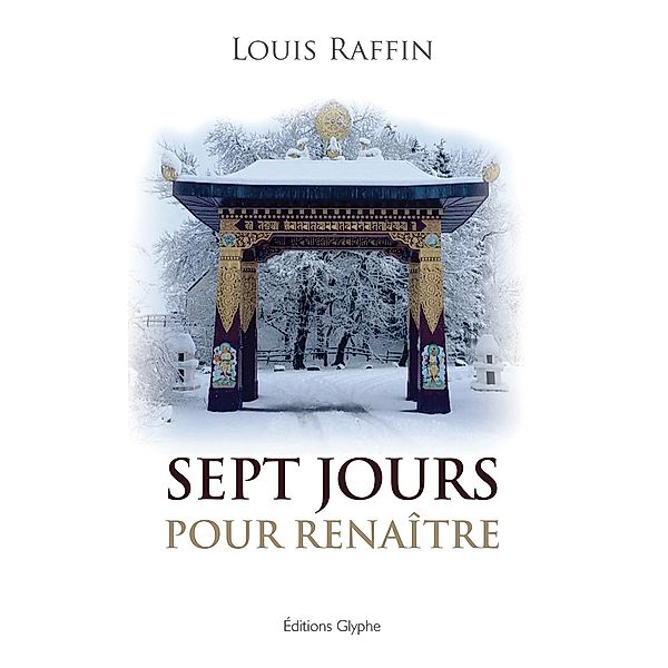 Sept jours pour renaitre, Louis Raffin