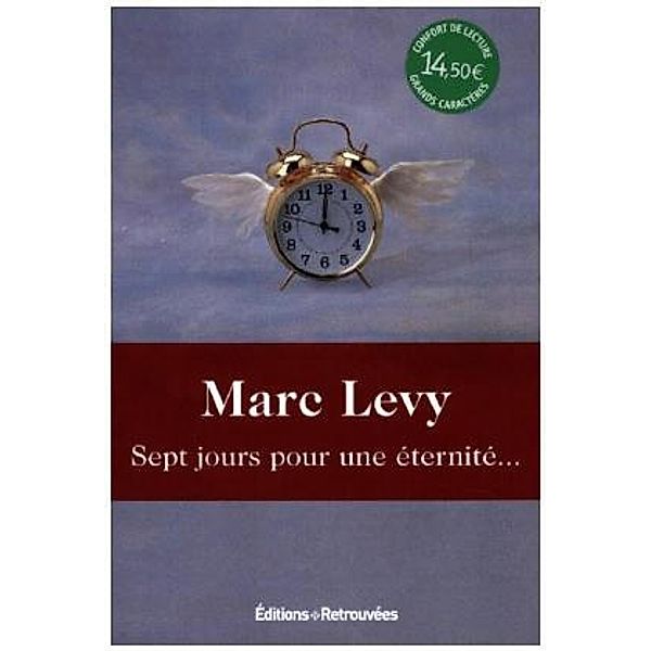 Sept jours pour une éternité..., Marc Levy