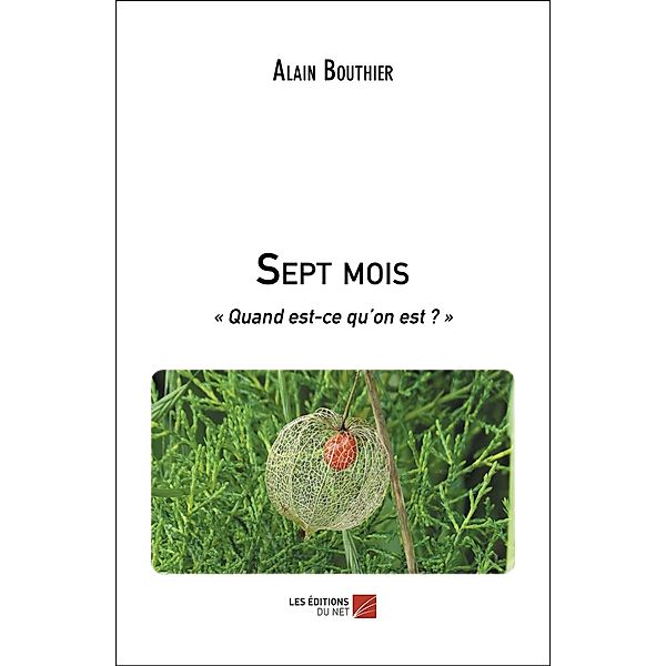 Sept mois, Bouthier Alain Bouthier