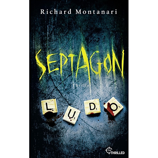 Septagon / Spannende Thriller mit Byrne und Balzano Bd.4, Richard Montanari