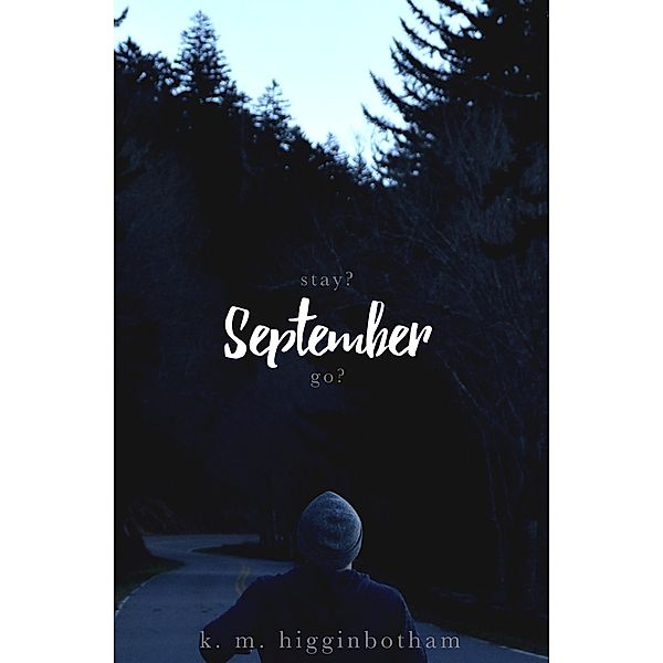 September, K. M. Higginbotham